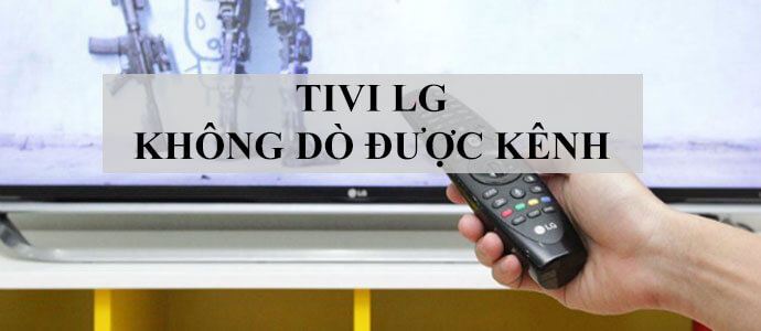 Tivi LG Không Nhận Được Remote – Nguyên Nhân & Cách Khắc Phục Hiệu Quả